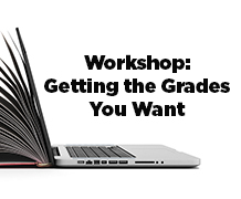Student Workshop: Getting the Grades You Want — Campbell River,  Session 1