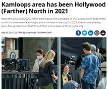 NIC in the News: Kamloops area has been Hollywood (Farther) North in 2021