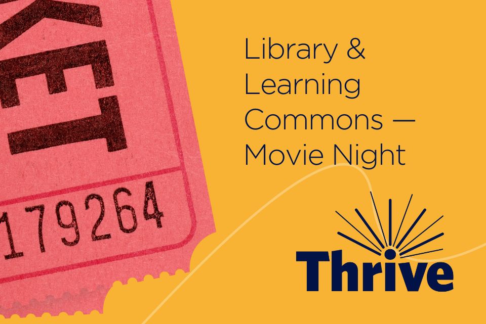 Library and Learning Commons Movie Night...