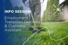 Info Session: Employment Transition Grounds & Custodial Assistant program